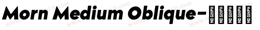 Morn Medium Oblique字体转换